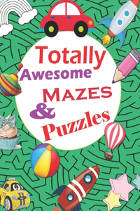 Totally Awesome Mazes and Puzzles