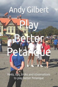 Play Better Petanque