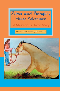 Zeba and Boogie's Horse Adventure