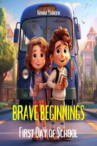 Brave Beginnings