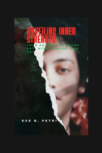 Unveiling Inner Strength