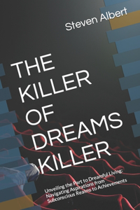 The Killer of Dreams Killer