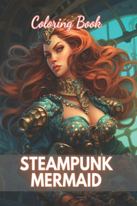 Steampunk Mermaid Coloring Book
