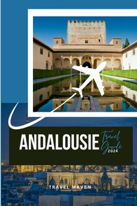 Guide de voyage Andalousie 2024