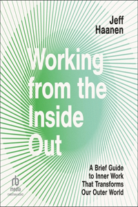 Working from the Inside Out