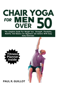 Chair Yoga for Men Over 50