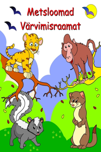 Metsloomad Värvimisraamat