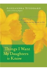 Things I Want My Daughters to Know