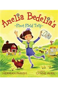 Amelia Bedelia's First Field Trip