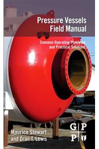 Pressure Vessels Field Manual