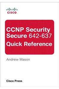 CCNP Security Secure 642-637 Quick Reference