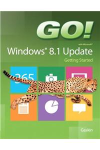 GO! with Windows 8.1 Update 1 Getting Started