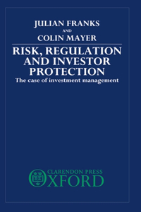 Risk, Regulation, and Investor Protection