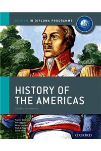 Ib History of the Americas Course Book: Oxford Ib Diploma Program