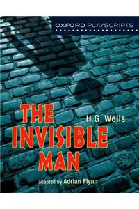 Oxford Playscripts: The Invisible Man