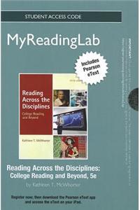 NEW MyReadingLab with Pearson Etext - Standalone Access Card - for Reading Across the Disciplines