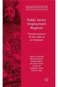 Public Sector Employment Regimes: Transformations of the State as an Employer