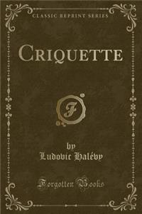 Criquette (Classic Reprint)