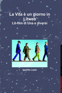 Vita è un giorno in Litweb Lit-film di Una e diversi