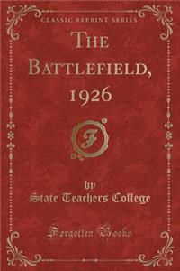 The Battlefield, 1926 (Classic Reprint)