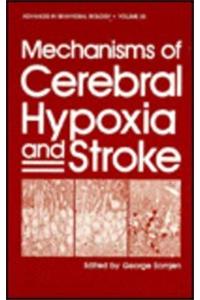 Mechanisms of Cerebral Hypoxia and Stroke