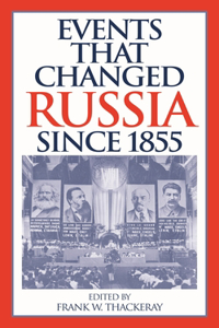 Events That Changed Russia since 1855