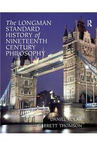 Longman Standard History of Nineteenth Century Philosophy