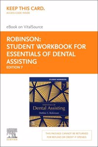 Student Workbook for Essentials of Dental Assisting - Elsevier eBook on Vitalsource (Retail Access Card)