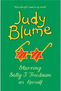 Starring Sally J. Freedman as Herself