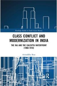 Class Conflict and Modernization in India