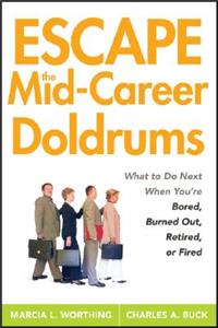 Escape the Mid-Career Doldrums
