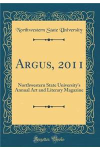 Argus, 2011: Northwestern State University's Annual Art and Literary Magazine (Classic Reprint)