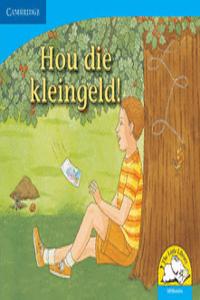 Hou die kleingeld! (Afrikaans)