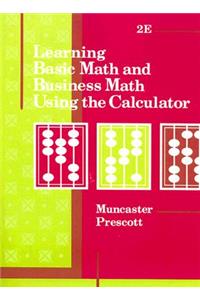 Learning Basic Math and Business Math Using the Calculator