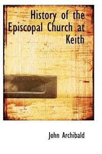 History of the Episcopal Church at Keith