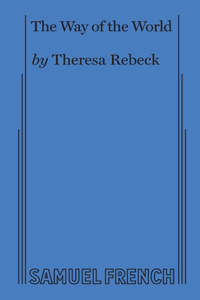 Way of the World (Rebeck)