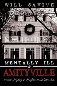 Mentally Ill in Amityville