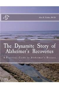 Dynamite Story of Alzheimer's Recoveries