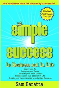 Simple Success: In Business and in Life