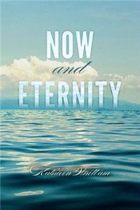 Now and Eternity