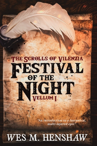 Scrolls of Vilenzia - Vellum I - Festival of the Night