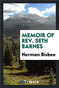Memoir of Rev. Seth Barnes