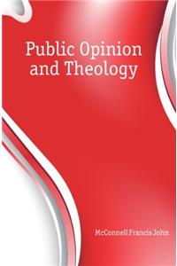 PUBLIC OPINION AND THEOLOGY