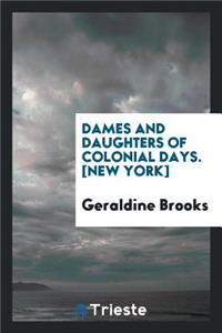 Dames and Daughters of Colonial Days