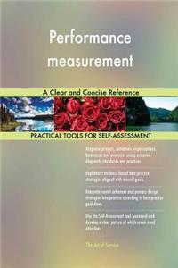 Performance measurement A Clear and Concise Reference