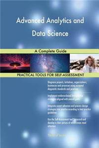 Advanced Analytics and Data Science A Complete Guide