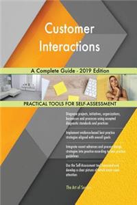 Customer Interactions A Complete Guide - 2019 Edition