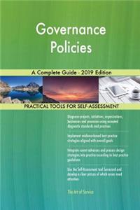 Governance Policies A Complete Guide - 2019 Edition