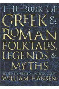 Book of Greek and Roman Folktales, Legends, and Myths