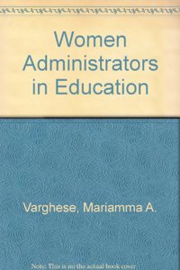 Women Administrators in Education